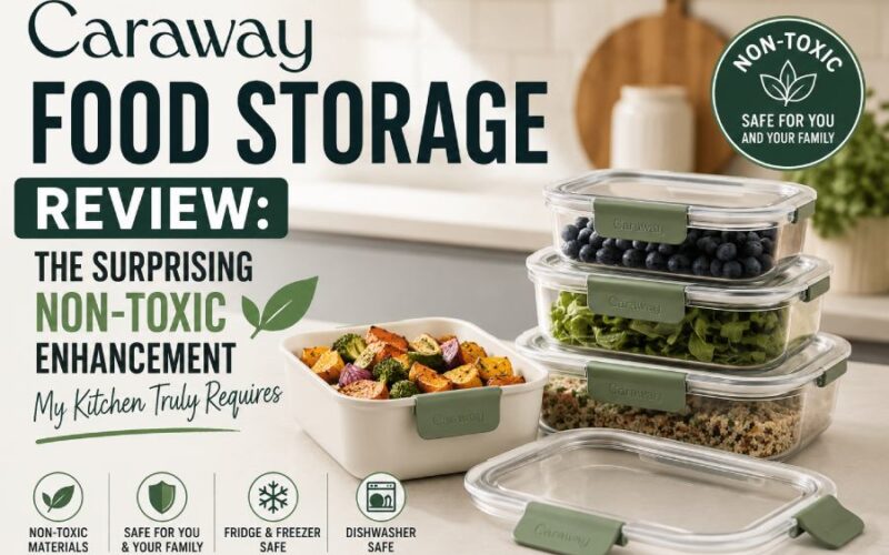 Caraway-Food-Storage-Review_-The-Surprising-Non-Toxic-Enhancement-My-Kitchen-Truly-Requires