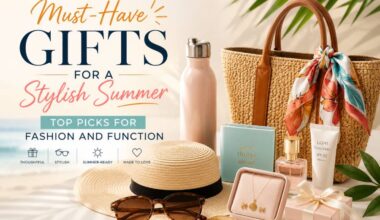 Must-Have Gifts for a Stylish Summer: Top Picks for Fashion and Function